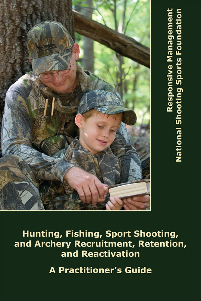 Hunting, Fishing, Sport Shooting, and Archery Recruitment, Retention, and Reactivation: A Practitioner's Guide