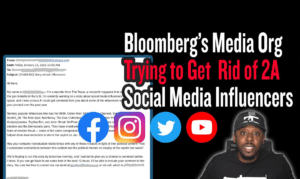 Bloomberg's media org trying to get rid of 2A social media influencers