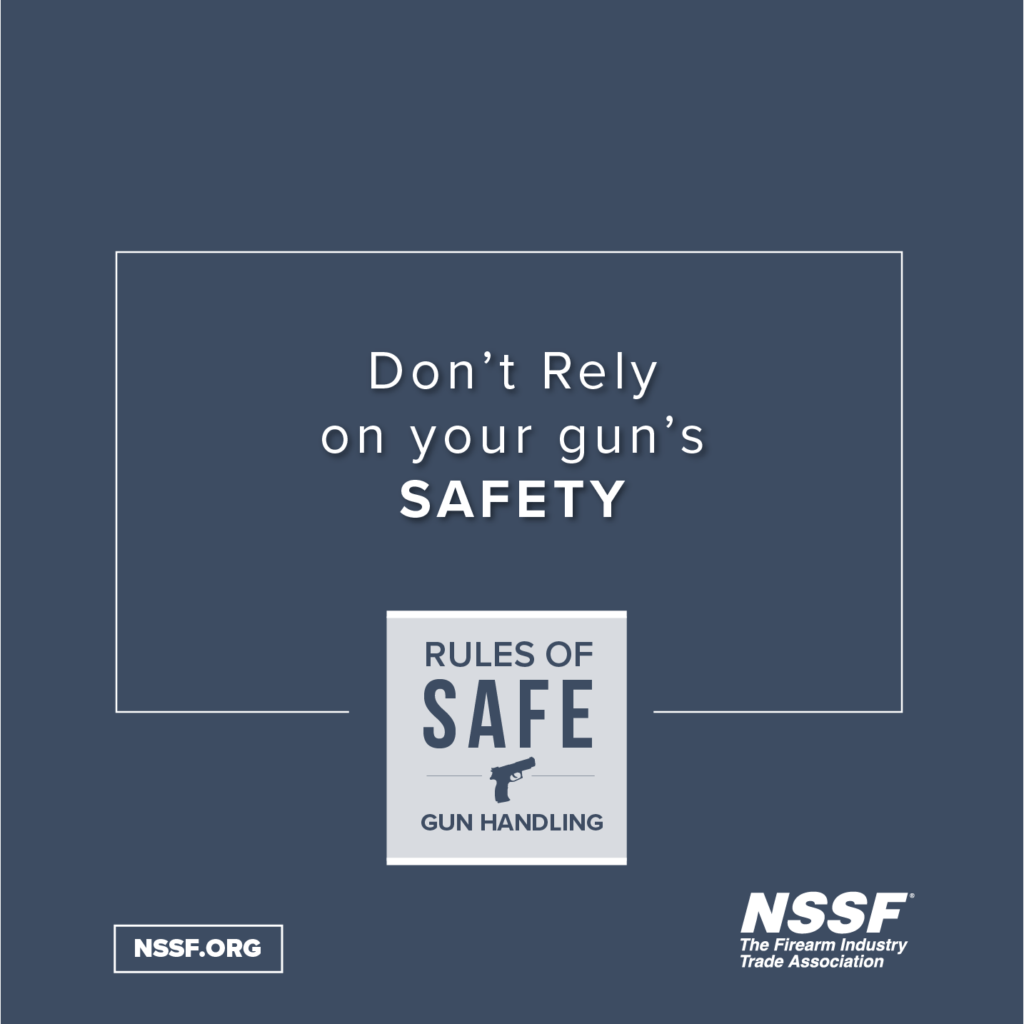 Don't Rely on Your Guns Safety