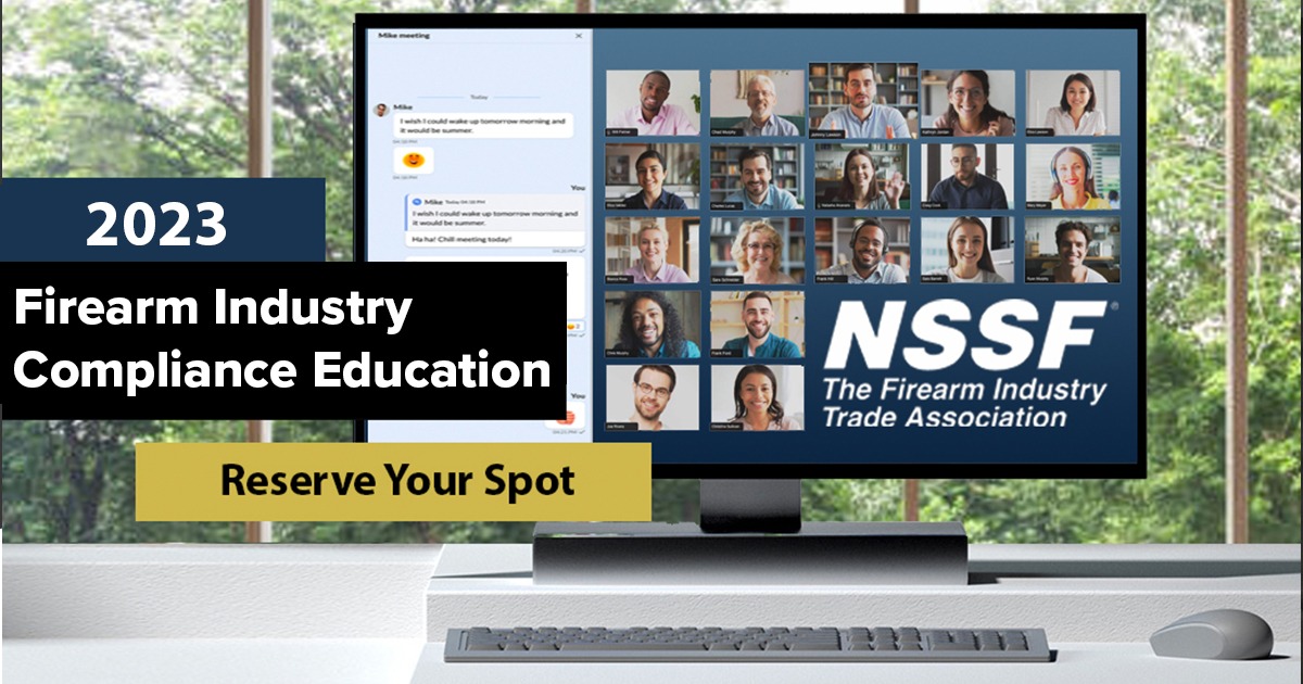 2023 Firearm Industry Compliance Education Webinars • NSSF