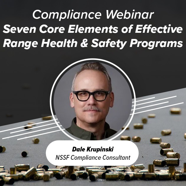 NSSF Compliance Webinar on Seven Core Elements of Effective Range Health and Safety Programs