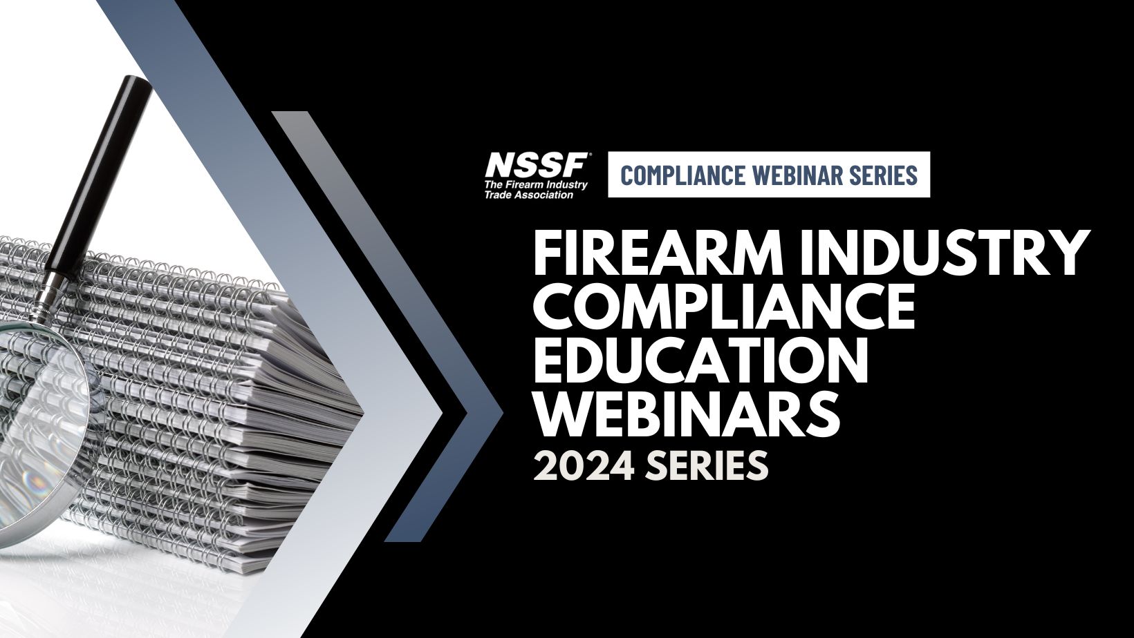 Firearm Industry Compliance Education Webinars • NSSF
